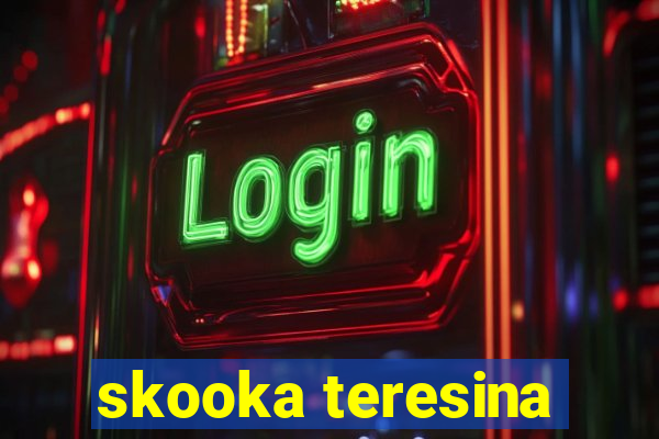 skooka teresina